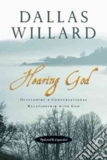 Hearing God libro in lingua di Willard Dallas, Johnson Jan (CON)