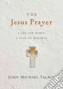 The Jesus Prayer libro in lingua di Talbot John Michael