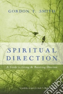 Spiritual Direction libro in lingua di Smith Gordon T.