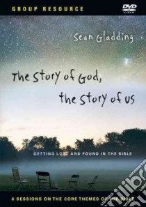 The Story of God, The Story of Us libro in lingua di Gladding Sean
