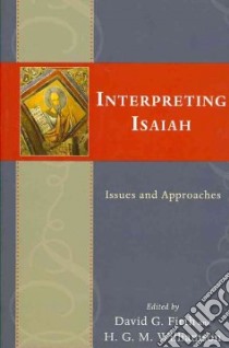 Interpreting Isaiah libro in lingua di Firth David G. (EDT), Williamson H. G. M. (EDT)