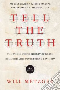 Tell the Truth libro in lingua di Metzger Will