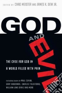 God and Evil libro in lingua di Meister Chad (EDT), Dew James K. Jr. (EDT)
