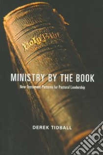 Ministry by the Book libro in lingua di Tidball Derek