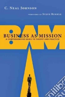 Business As Mission libro in lingua di Johnson C. Neal, Rundle Steve (FRW)