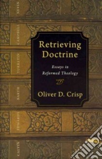 Retrieving Doctrine libro in lingua di Crisp Oliver D.