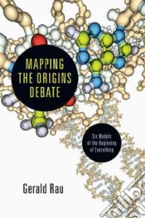 Mapping the Origins Debate libro in lingua di Rau Gerald