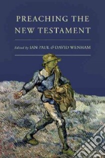 Preaching the New Testament libro in lingua di Paul Ian (EDT), Wenham David (EDT)