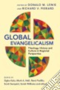 Global Evangelicalism libro in lingua di Lewis Donald M. (EDT), Pierard Richard V. (EDT), Kalu Ogbu (CON), Noll Mark A. (CON), Padilla Rene (CON)