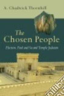 The Chosen People libro in lingua di Thornhill A. Chadwick
