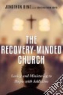 The Recovery-minded Church libro in lingua di Benz Jonathan, Robb-dover Kristina (CON)