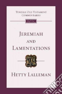 Jeremiah and Lamentations libro in lingua di Lalleman Hetty