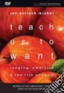 Teach Us to Want libro in lingua di Michel Jen Pollock