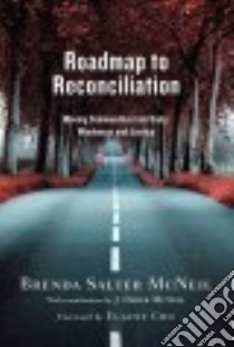 Roadmap to Reconciliation libro in lingua di McNeil Brenda Salter, Mcneil J. Derek (CON), Cho Eugene (FRW)
