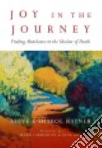 Joy in the Journey libro in lingua di Haymer Steve, Haymer Sharol, Labberton Mark (FRW), Gee Alex (FRW)
