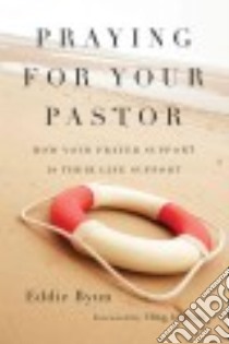 Praying for Your Pastor libro in lingua di Byun Eddie, Ingram Chip (FRW)