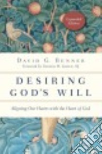 Desiring God's Will libro in lingua di Benner David G., Green Thomas H. (FRW)
