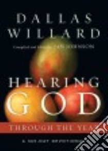 Hearing God Through the Year libro in lingua di Willard Dallas, Johnson Jan (EDT)