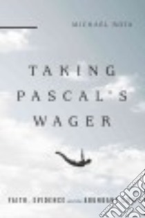 Taking Pascal's Wager libro in lingua di Rota Michael