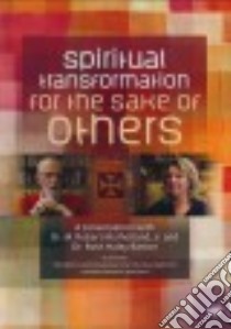 Spiritual Transformation for the Sake of Others libro in lingua di Mulholland M. Robert Jr., Barton Ruth Haley