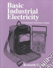 Basic Industrial Electricity libro in lingua di Oliver Kenneth G.
