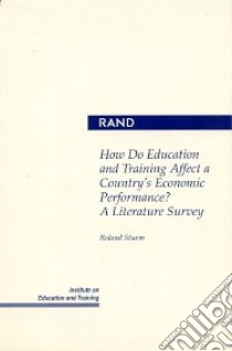 How Do Education and Training Affect a Country's Economic Performance? libro in lingua di Sturm Roland