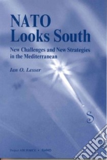 NATO Looks South libro in lingua di Ian O Lesser