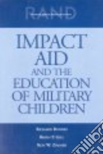 Impact Aid and the Education of Military Children libro in lingua di Buddin Richard J., Gill Brian P., Zimmer Ron W.