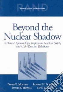 Beyond the Nuclear Shadow libro in lingua di Mosher David E. (EDT), Schwartz Lowell H., Howell David R., Davis Lynn E.