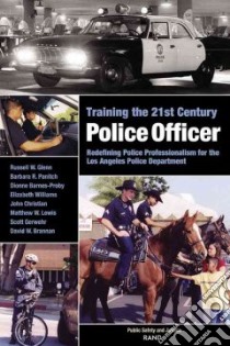 Training the 21st Century Police Officer libro in lingua di Glenn Russell W. (EDT)
