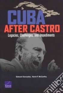 Cuba After Castro libro in lingua di Gonzalez Edward, McCarthy Kevin F.