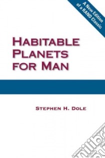 Habitable Planets for Man libro in lingua di Dole Stephen H.