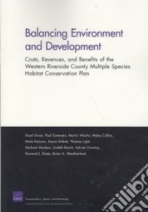 Balancing Environment and Development libro in lingua di Dixon Lloyd, Sorensen Paul, Wachs Martin, Collins Myles, Hanson Mark
