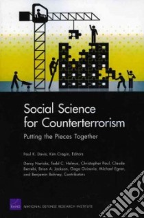 Social Sciences for Counterterrorism libro in lingua di Davis Paul K. (EDT), Cragin Kim (EDT), Noricks Darcy (CON), Helmus Todd C. (CON), Paul Christopher (CON)