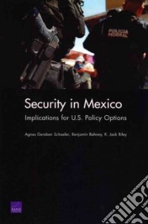 Security in Mexico libro in lingua di Schaefer Agnes, Bahney Benjamin, Riley K. Jack