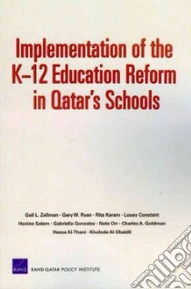 Implementation of the K-12 Education Reform in Qatar's Schools libro in lingua di Zellman Gail L., Ryan Gery W., Karam Rita, Constant Louay, Selem Hanine