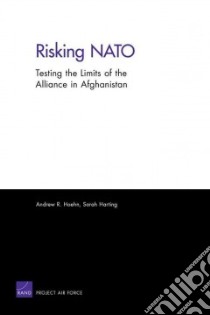Risking NATO libro in lingua di Hoehn Andrew R., Harting Sarah