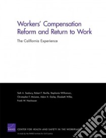 Workers' Compensation Reform and Return to Work libro in lingua di Seabury Seth A., Reville Robert T., Williamson Stephanie, McLaren Christopher F., Gailey Adam H.