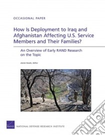 How Is Deployment to Iraq and Afghanistan Affecting U. S. Service Members and Their Families? libro in lingua di Hosek James (EDT)