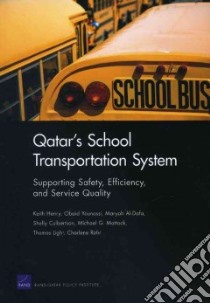 Qatar's School Transportation System libro in lingua di Henry Keith, Younossi Obaid, Al-dafa Maryah, Culbertson Shelly, Mattock Michael G.