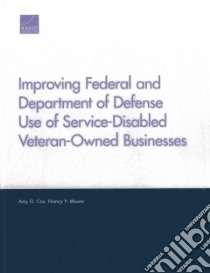 Improving Federal and Department of Defense Use of Service-disabled Veteran-owned Businesses libro in lingua di Cox Amy G., Moore Nancy Y.