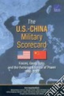 The U.S.-China Military Scorecard libro in lingua di Heginbotham Eric, Nixon Michael, Morgan Forrest E., Heim Jacob L., Hagen Jeff