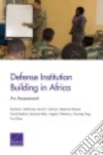 Defense Institution Building in Africa libro in lingua di Mcnerney Michael J., Johnson Stuart E., Pezard Stephanie, Stebbins David, Miles Renanah