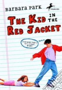 The Kid in the Red Jacket libro in lingua di Park Barbara