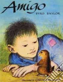 Amigo libro in lingua di Baylor Byrd