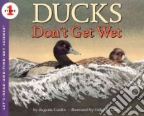Ducks Don't Get Wet libro in lingua di Goldin Augusta