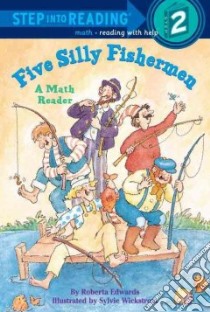 Five Silly Fishermen libro in lingua di Edwards Roberta