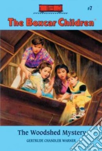 The Woodshed Mystery libro in lingua di Warner Gertrude Chandler