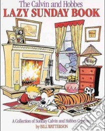The Calvin and Hobbes Lazy Sunday Book libro in lingua di Watterson Bill