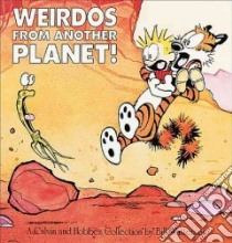 Weirdos from Another Planet! libro in lingua di Watterson Bill